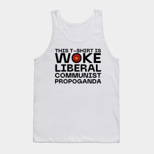 Woke Liberal Communist Propoganda Tank Top